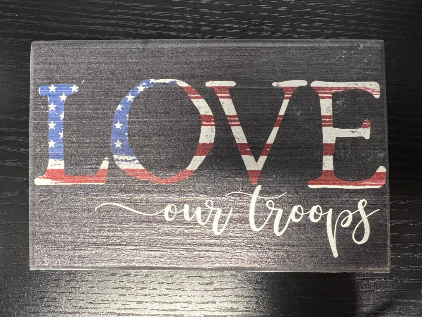 Love Our Troops Sign