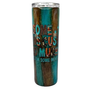 Custom Painted Wood Grain Some Moms Stainless Skinny Tumbler w/Sliding Lid and Straw- 30 Oz