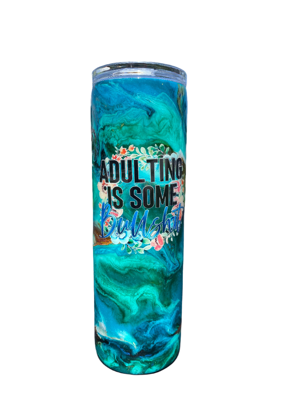 Custom Painted Adulting Stainless Skinny Tumbler w/Sliding Lid and Straw- 30 Oz