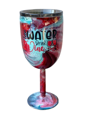 Custom Painted Save Water Stainless Wine Glass w/Sliding Lid - 10 Oz