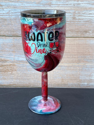 Custom Painted Save Water Stainless Wine Glass w/Sliding Lid - 10 Oz