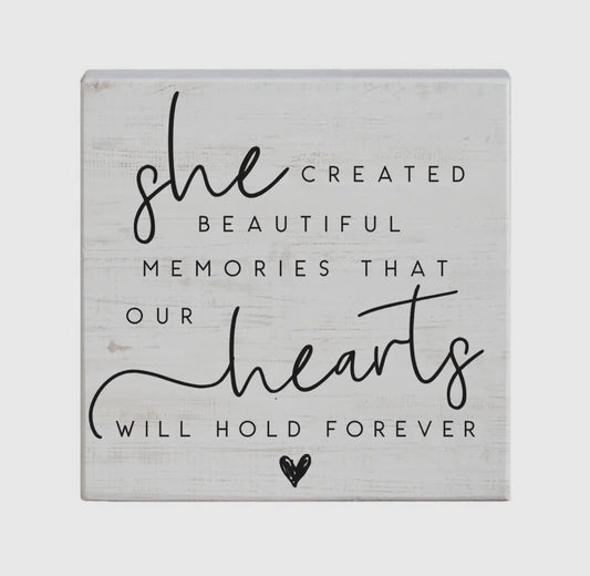 She Created Beautiful Memories Our Heart Will Hold