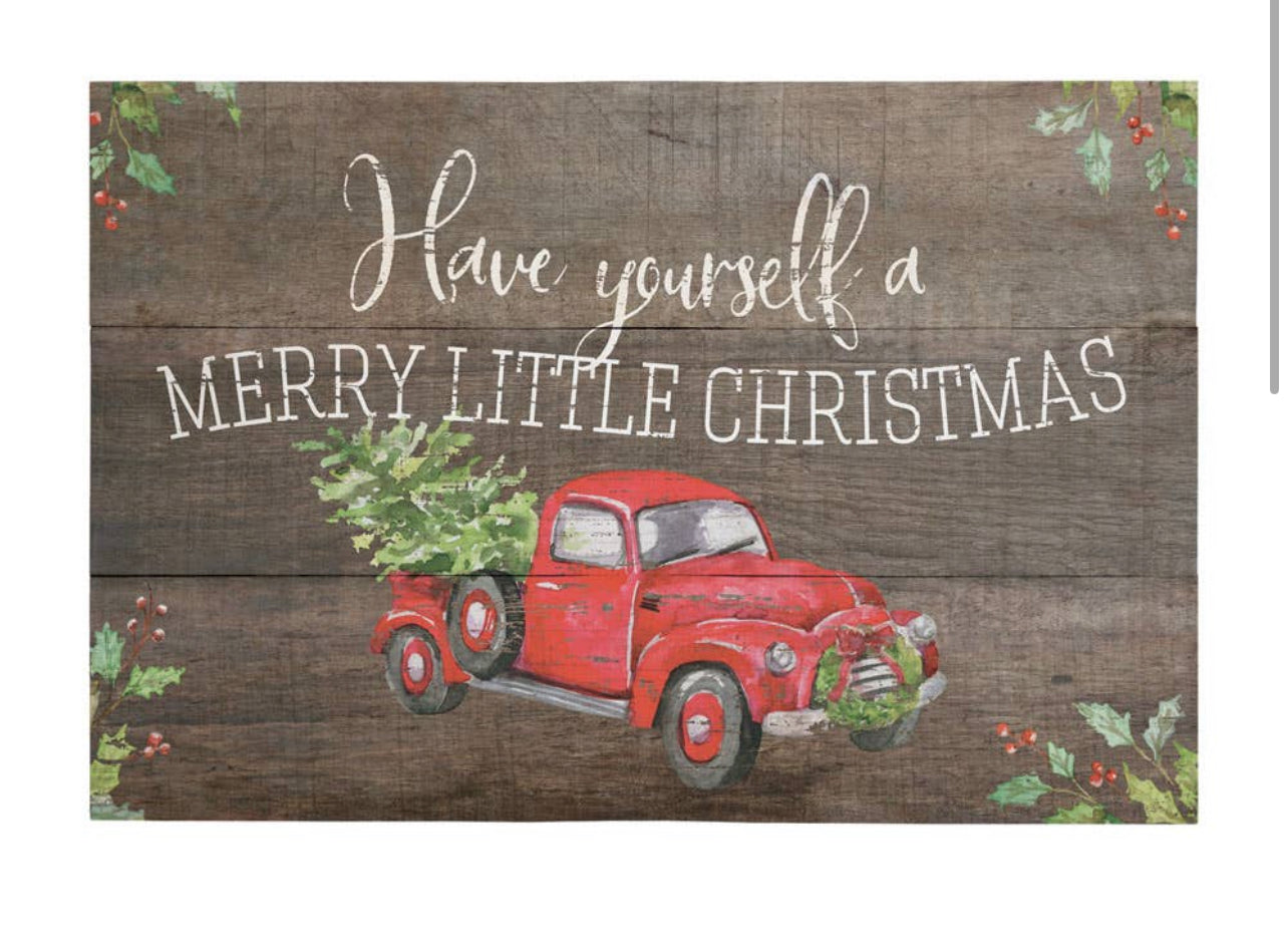 Have yourself a Merry Little Christmas Sign