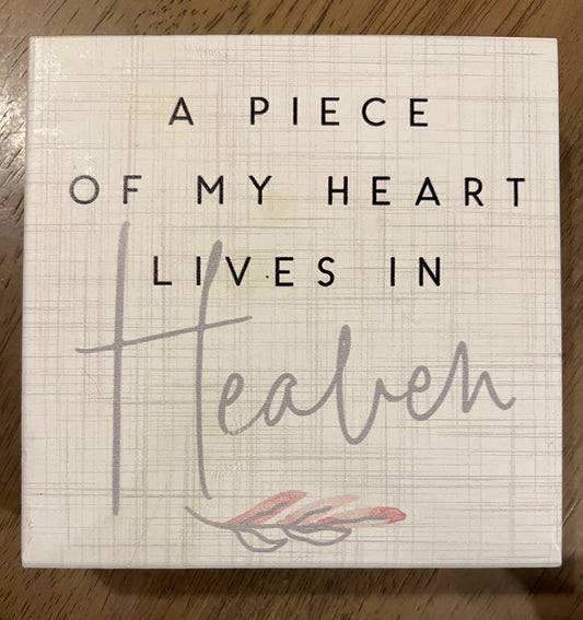 A PIECE OF MY HEART LIVES IN HEAVEN SIGN