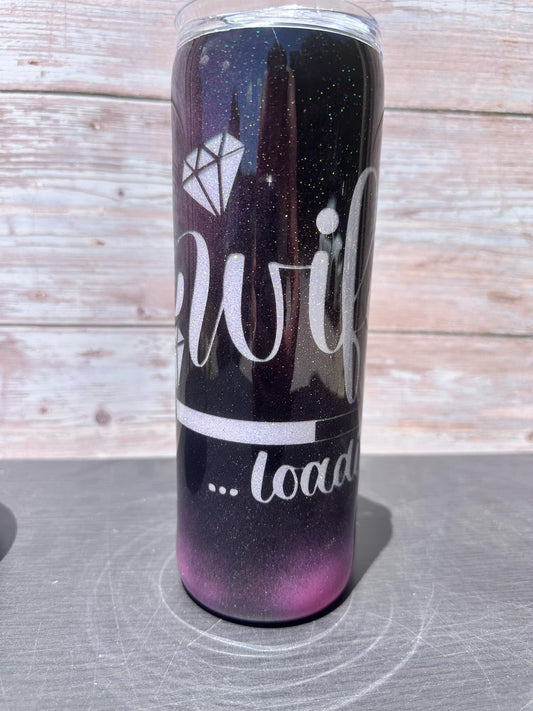 Custom Painted Wife Loading Stainless Skinny Tumbler w/Sliding Lid and Straw- 20 Oz