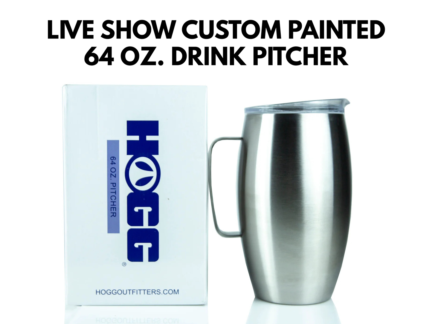 LIVE SHOW Custom Painted Drink Pitcher - 64 Oz