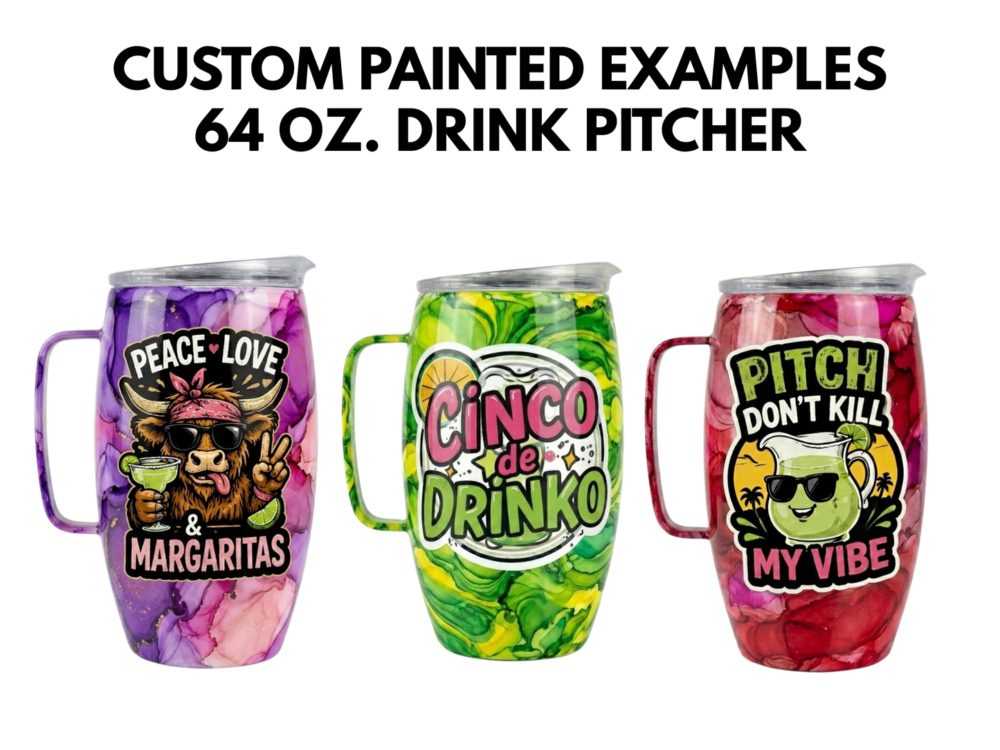 LIVE SHOW Custom Painted Drink Pitcher - 64 Oz