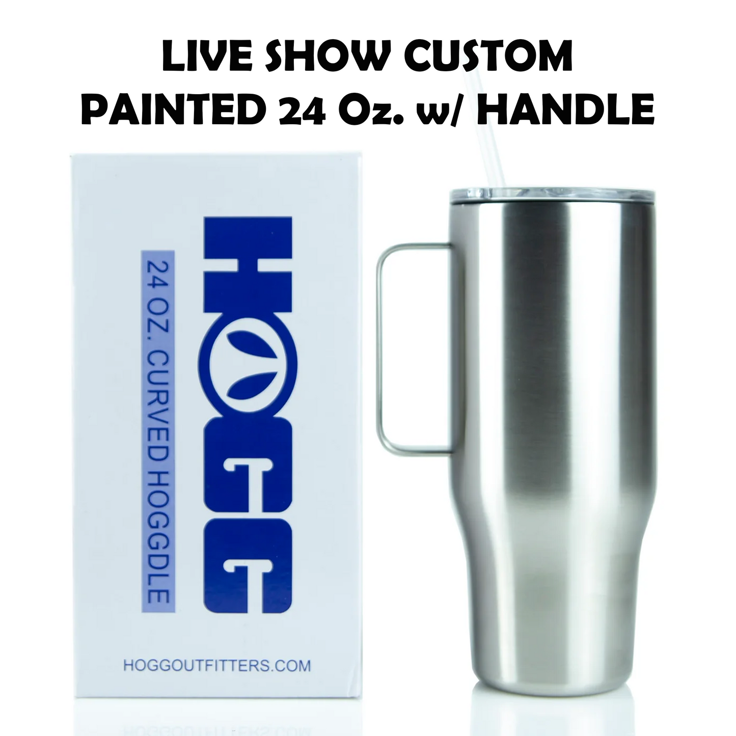 LIVE SHOW Custom Painted Stainless Handle Curved Tumbler w/Sliding Lid and Straw- 24 Oz