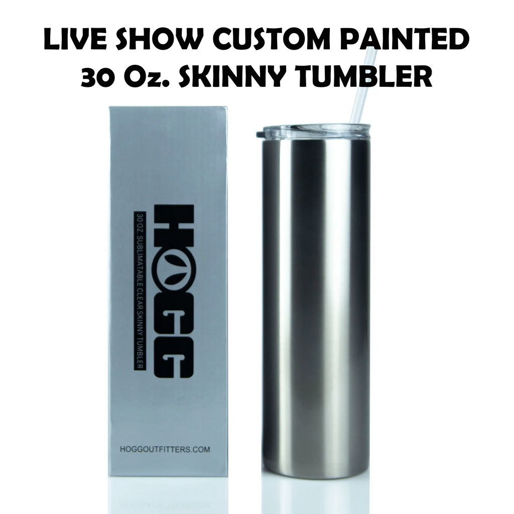 LIVE SHOW Custom Painted Stainless Skinny Tumbler w/Sliding Lid and Straw- 30 Oz