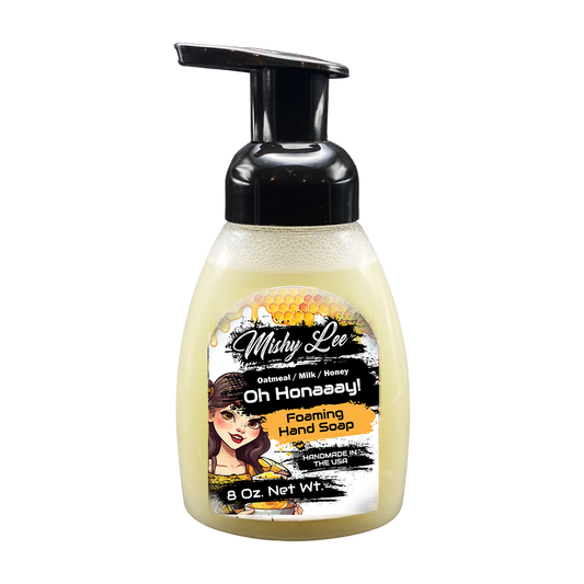 Oh Honaaay! 8 Oz - Mishy Lee Foaming Hand Soap