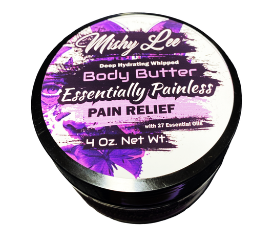 Essentially Painless Pain Relief 4 Oz - Mishy Lee Deep Hydrating Whipped Body Butter w/Essential Oils