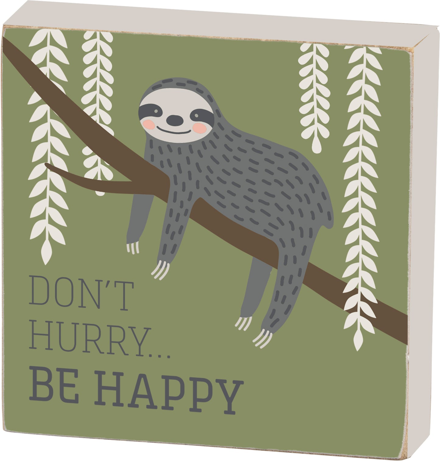 Block Sign - Don't Hurry Be Happy