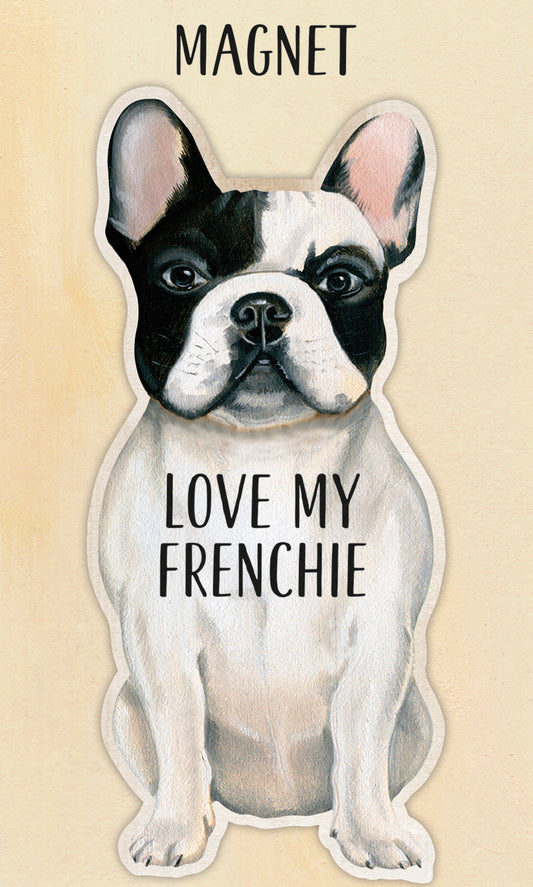 Magnet - Love My Frenchie