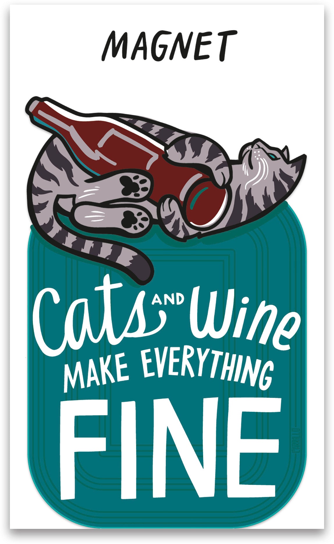 Magnet - Cats And Wine Make Everything Fine