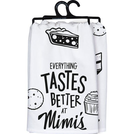 Dish Towel - Everything Tastes Better At Mimi's