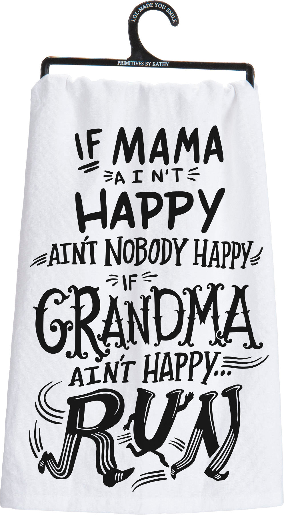 Dish Towel - If Grandma Ain't Happy Run