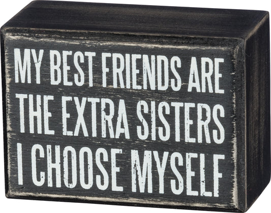 Box Sign - Extra Sisters I Choose Myself